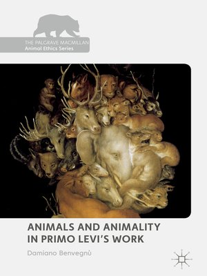 cover image of Animals and Animality in Primo Levi's Work